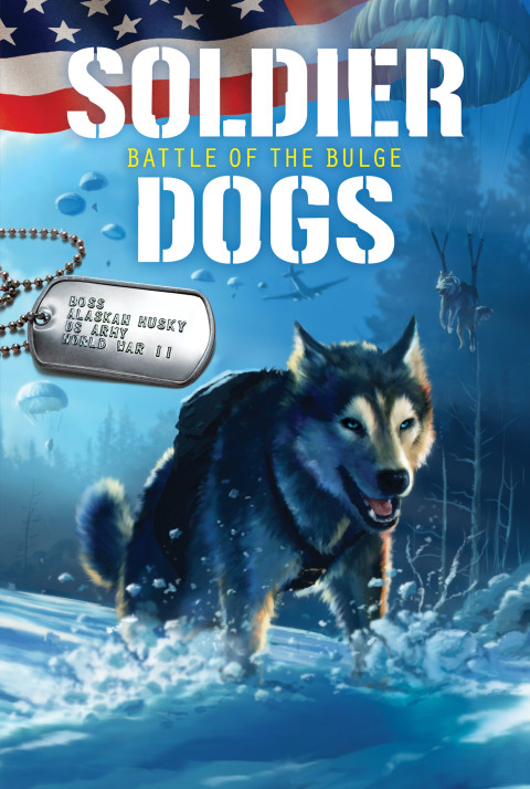 Cover image for book Soldier Dogs #5: Battle of the Bulge