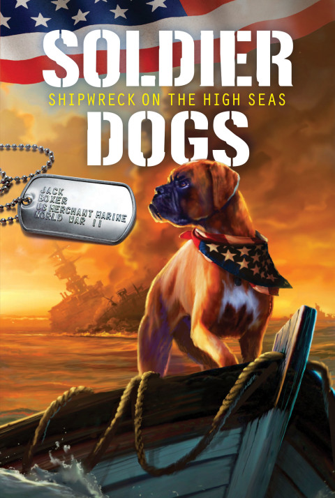 Cover image for book Soldier Dogs #7: Shipwreck on the High Seas