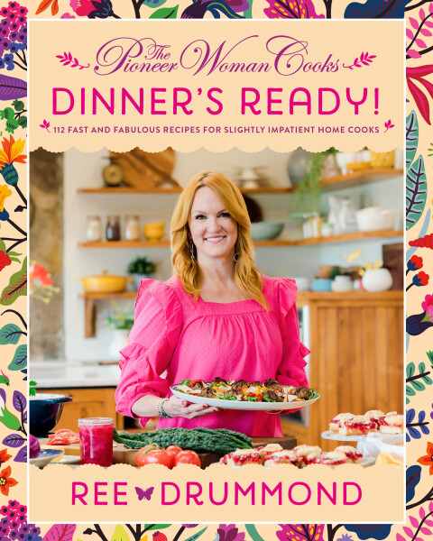 Cover image for book The Pioneer Woman Cooks—Dinner's Ready!