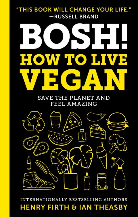 Cover image for book BOSH!: How to Live Vegan