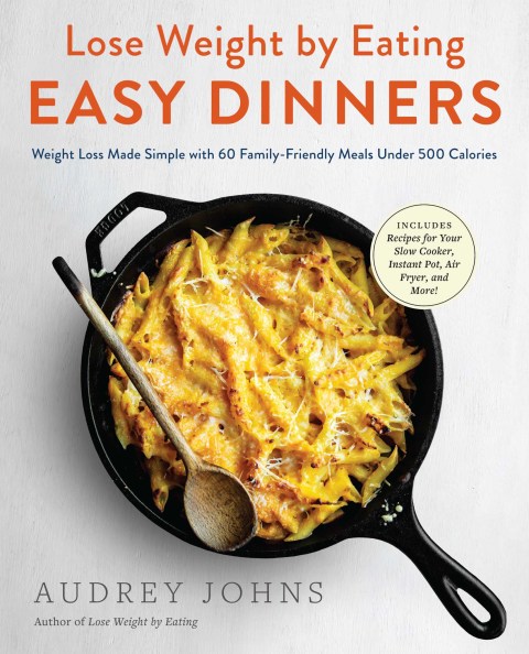 Cover image for book Lose Weight by Eating: Easy Dinners