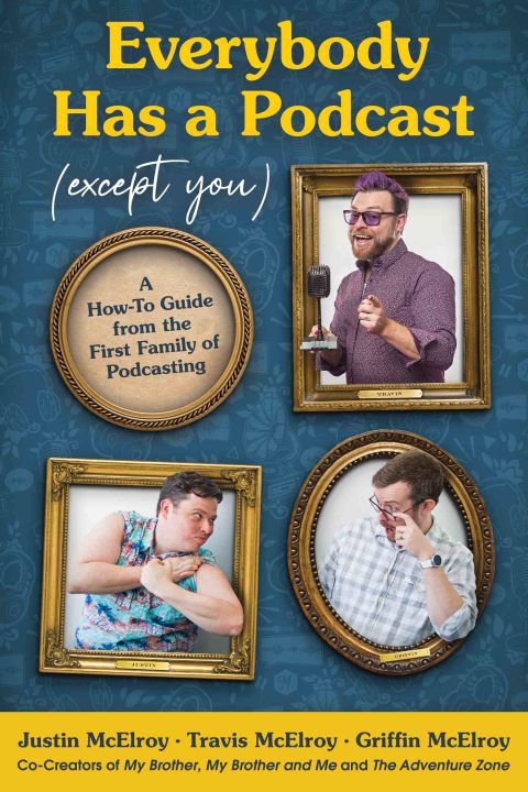 Cover image for book Everybody Has a Podcast (Except You)