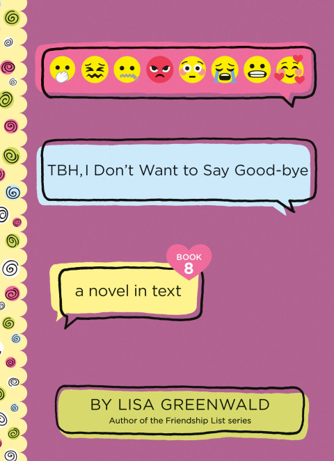 Cover image for book TBH #8: TBH, I Don’t Want to Say Good-bye