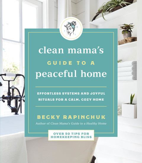 Cover image for book Clean Mama's Guide to a Peaceful Home
