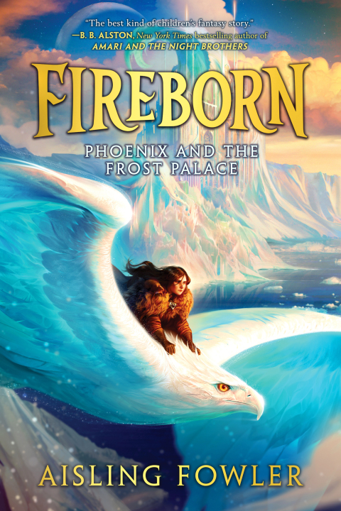 Cover image for book Fireborn: Phoenix and the Frost Palace