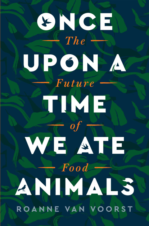 Cover image for book Once Upon a Time We Ate Animals