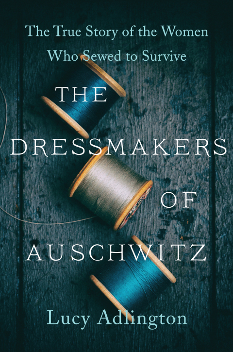 Cover image for book The Dressmakers of Auschwitz