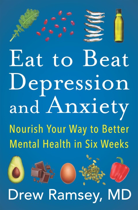 Cover image for book Eat to Beat Depression and Anxiety