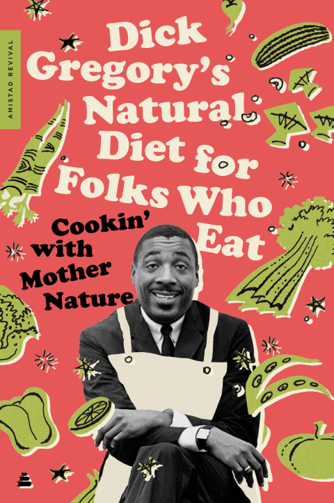 Cover image for book Dick Gregory's Natural Diet for Folks Who Eat