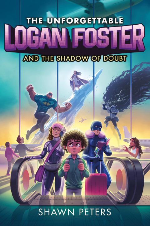 Cover image for book The Unforgettable Logan Foster and the Shadow of Doubt