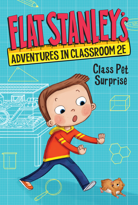 Cover image for book Flat Stanley's Adventures in Classroom 2E #1: Class Pet Surprise