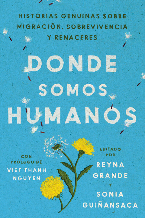 Cover image for book Somewhere We Are Human \ Donde somos humanos