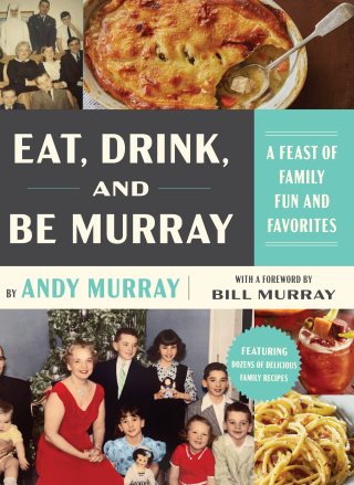 Eat, Drink, and Be Murray