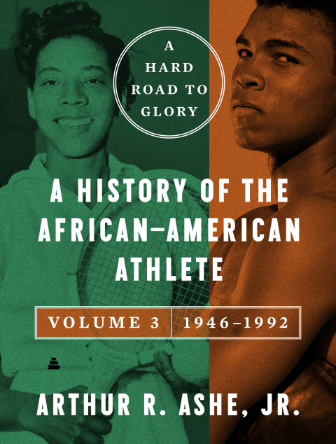 Cover image for book A Hard Road to Glory, Volume 3 (1946-1992)