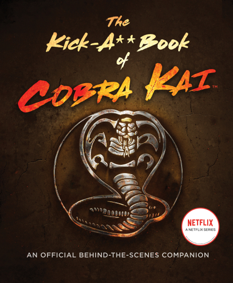 Cover image for book The Kick-A** Book of Cobra Kai