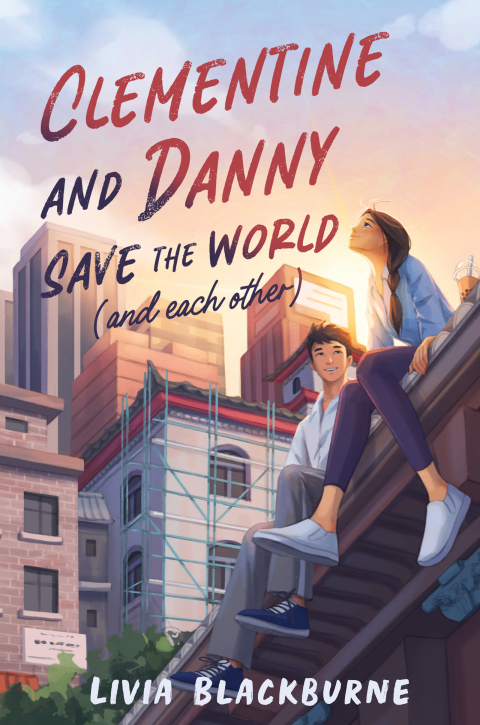 Cover image for book Clementine and Danny Save the World (and Each Other)
