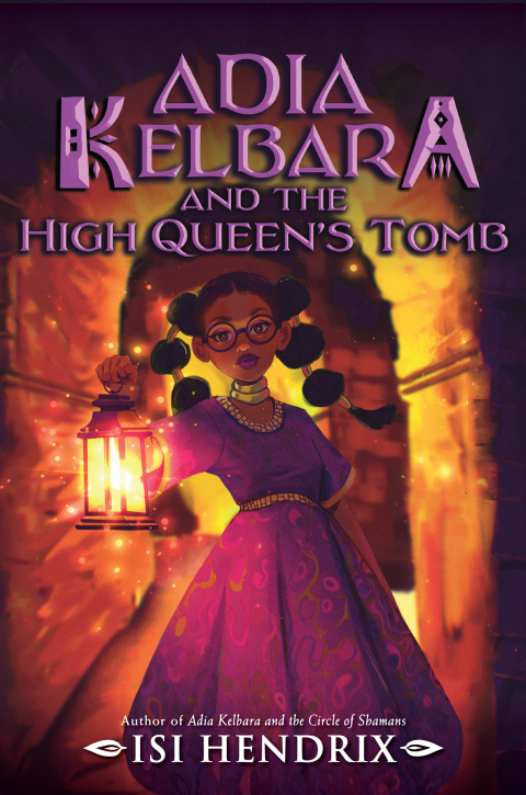 Cover image for book Adia Kelbara and the High Queen's Tomb