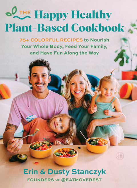 Cover image for book The Happy Healthy Plant-Based Cookbook