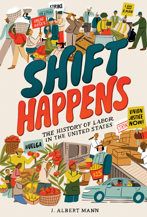 Cover image for book Shift Happens: The History of Labor in the United States