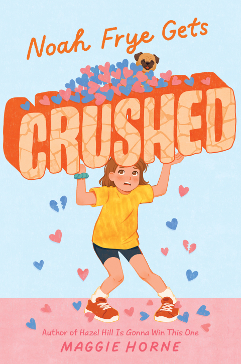 Cover image for book Noah Frye Gets Crushed
