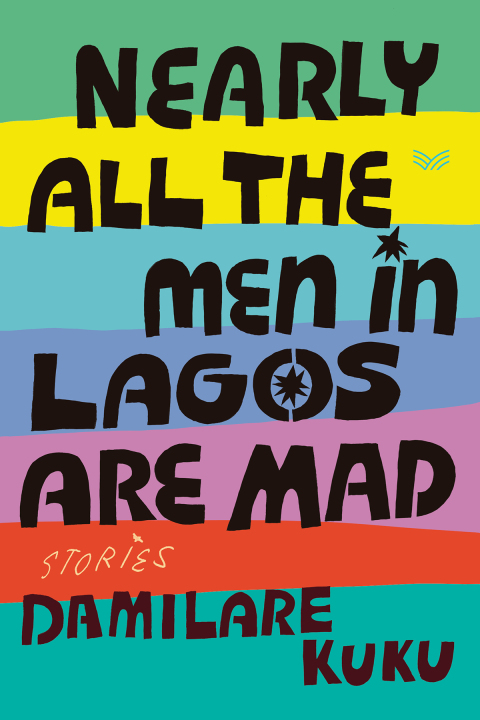 Cover image for book Nearly All the Men in Lagos Are Mad