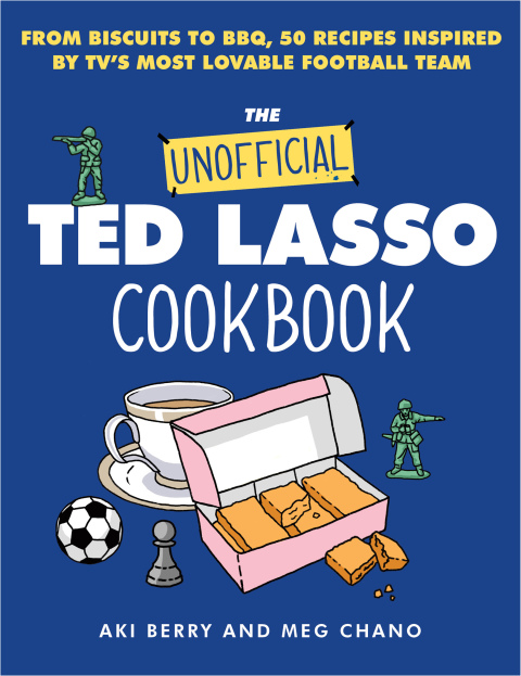 Cover image for book The Unofficial Ted Lasso Cookbook