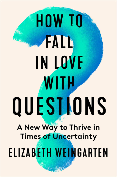 Cover image for book How to Fall in Love with Questions