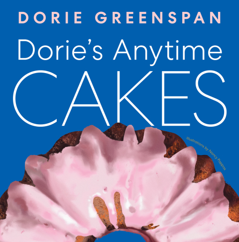 Cover image for book Dorie’s Anytime Cakes