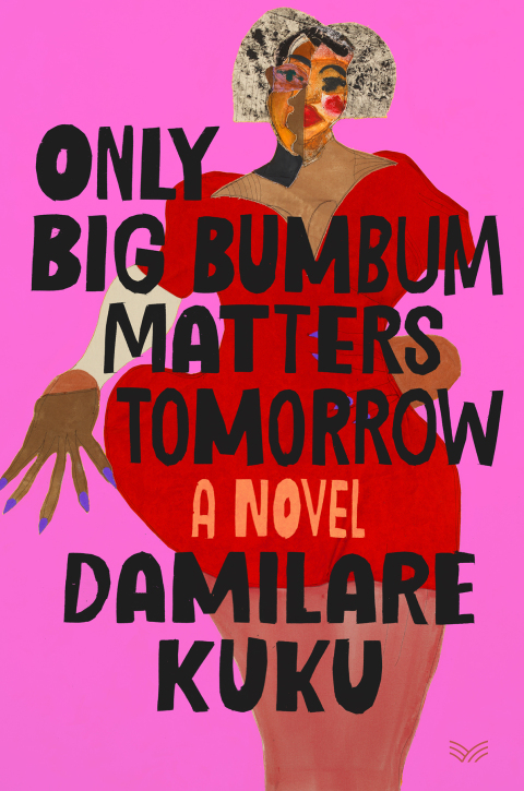 Cover image for book Only Big Bumbum Matters Tomorrow