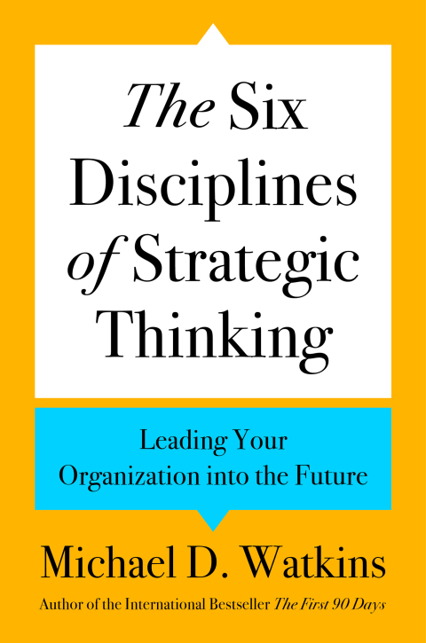 Cover image for book The Six Disciplines of Strategic Thinking