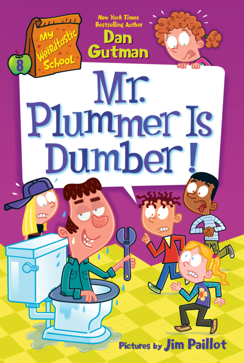 Cover image for book My Weirdtastic School #8: Mr. Plummer Is Dumber!