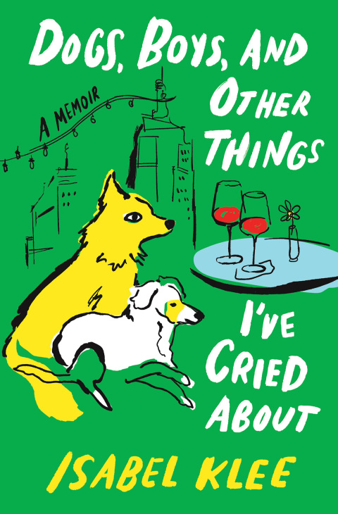 Cover image for book Dogs, Boys, and Other Things I’ve Cried About