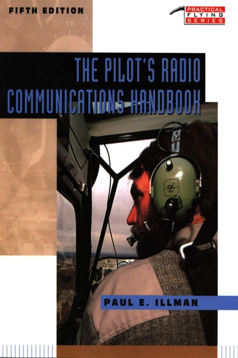 Cover image for book The Pilot's Radio Communications Handbook