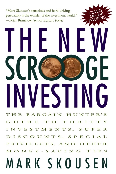 Cover image for book The New Scrooge Investing: The Bargain Hunter's Guide to Thrifty Investments, Super Discounts, Special Privileges, and Other Money-Saving Tips