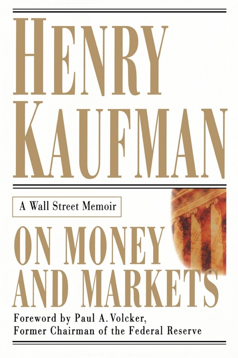 Cover image for book On Money and Markets: A Wall Street Memoir