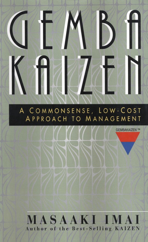 Cover image for book Gemba Kaizen: A Commonsense, Low-Cost Approach to Management