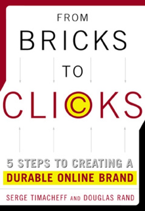Cover image for book From Bricks to Clicks: 5 Steps to Creating a Durable Online Brand
