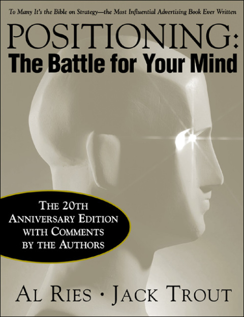 Cover image for book Positioning: The Battle for Your Mind, 20th Anniversary Edition