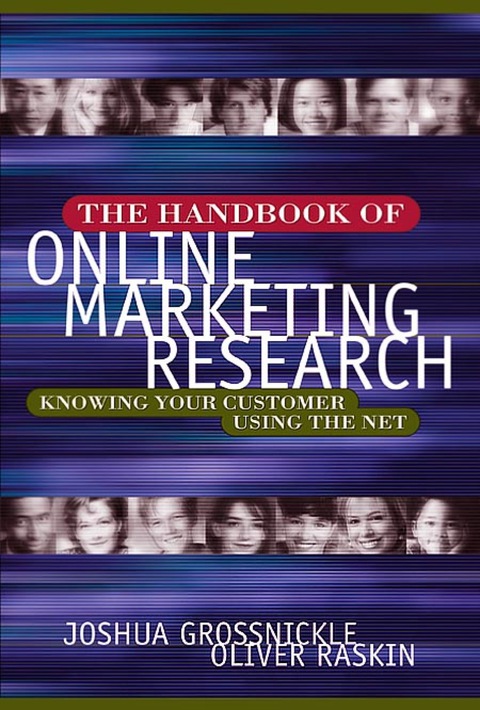 Cover image for book The Handbook of Online Marketing Research: Knowing Your Customer Using the Net