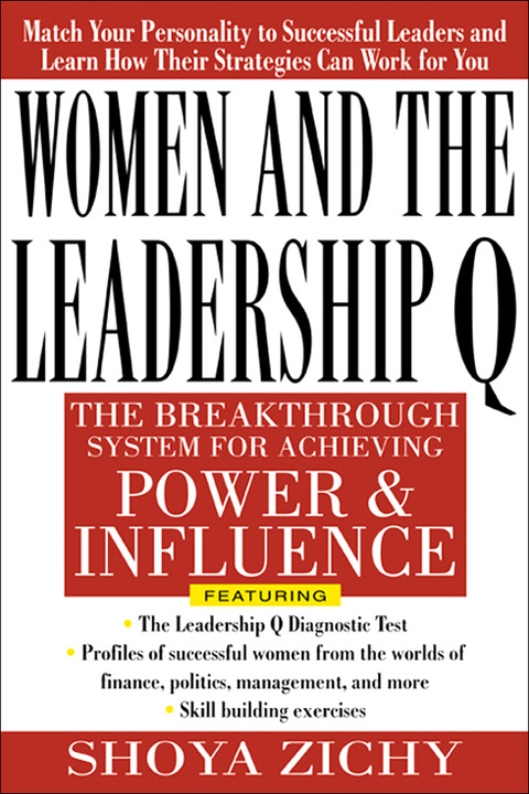Cover image for book Women and the Leadership Q: Revealing the Four Paths to Influence and Power