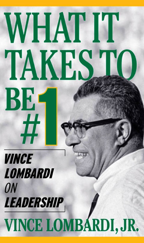 Cover image for book What It Takes To Be Number #1: Vince Lombardi on Leadership