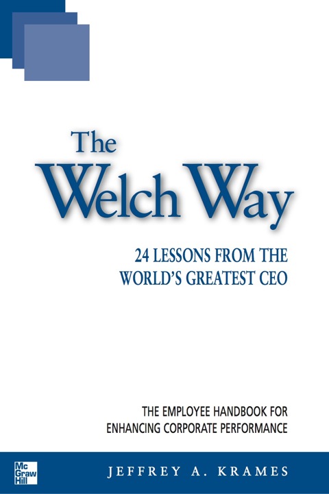 Cover image for book The Welch Way : 24 Lessons from the World's Greatest CEO