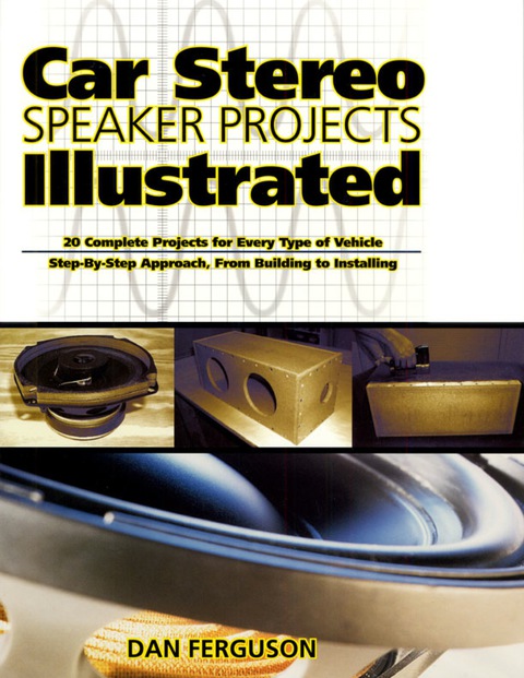 Cover image for book Car Stereo Speaker Projects Illustrated