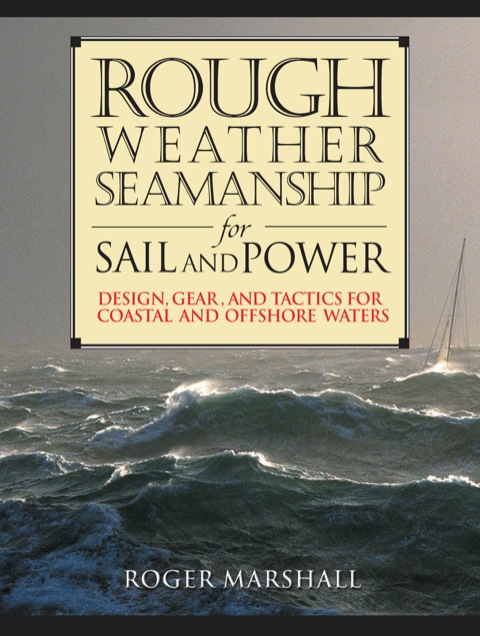 Cover image for book Rough Weather Seamanship for Sail and Power