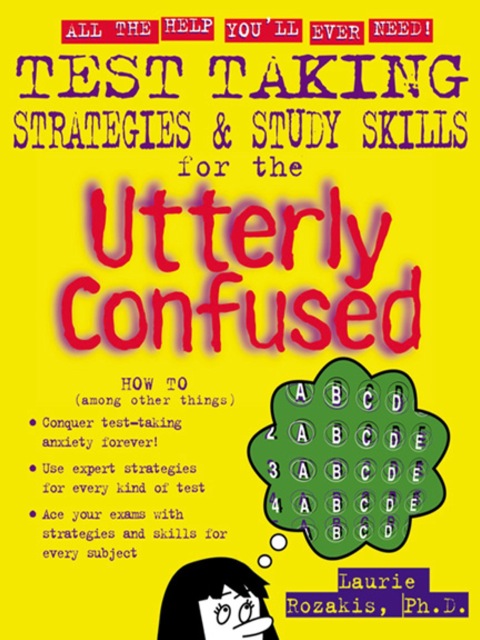 Cover image for book Test Taking Strategies & Study Skills for the Utterly Confused