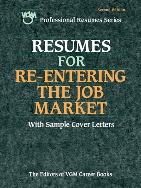 Cover image for book Resumes for Re-entering the Job Market, Second Edition