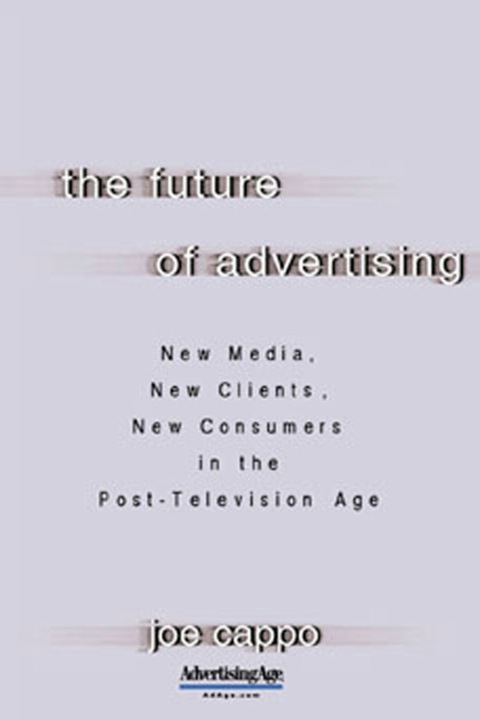 Cover image for book The Future of Advertising
