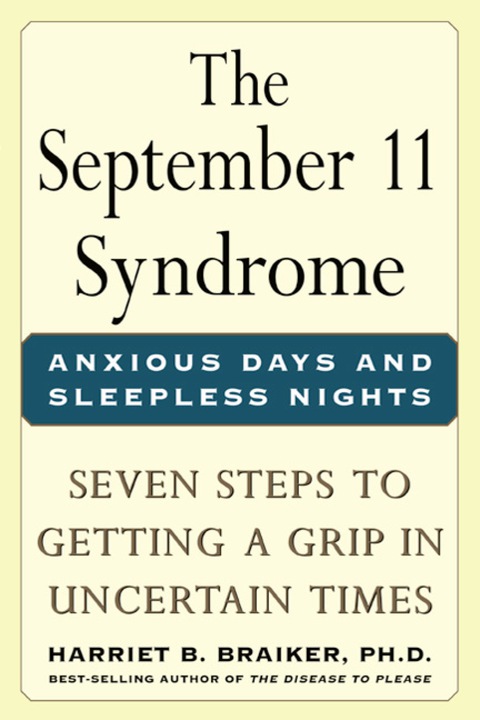 Cover image for book The September 11 Syndrome: Seven Steps to Getting a Grip in Uncertain Times