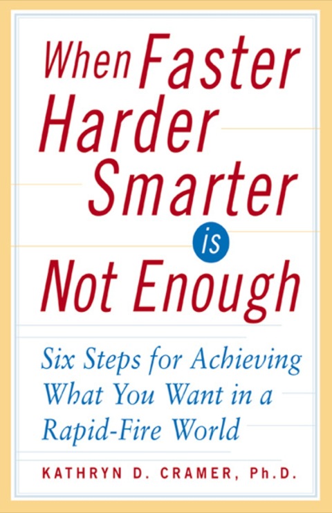 Cover image for book When Faster Harder Smarter Is Not Enough