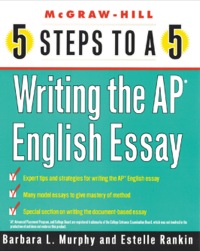 Cover image: 5 Steps to a 5 Writing the AP English Essay 1st edition 9780071411103